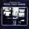 Bailemos - Orquesta Pascual Cholo Mamone&Luis Linares