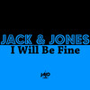 I Will Be Fine - Jack & Jones