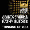 Thinking of You (Aristo Main Room Mix) - Aristofreeks&Kathy Sledge