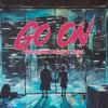 Go On(feat. Flowzay & Jamien) - CallMeGado&FlowZay&Jamien