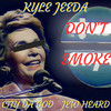 Don't Smoke (Explicit) - Kyle Jeeda&Jew Heard&City Da God