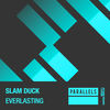 Everlasting (Extended Mix) - Slam Duck