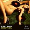 Groove On (Original Mix) - Funky Judge