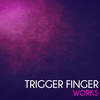 Basico - Trigger Finger