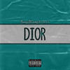 DIOR (Explicit) - Humble Star&Borge$Gang&t h e ô