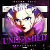 Unleashed (Explicit) - AfroLegacy