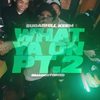 What Ya On, Pt. 2 (feat. SugarHill Keem & MOVE LOOK) (Explicit) - SugarHill Keem&Wave Runner&MOVE LOOK