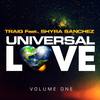 Universal Love[feat. Shyra Sanchez] (Bimbo Jones Extended Remix) - Traig&Shyra Sanchez