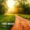 This Road - T-James