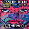 No Life without Art (XZMPT remix) - Quantum Divas&XZMPT