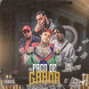 Paco de Grana (Explicit) - NAGAST&Mandela&Caio Passos&MC Pedrinho&Preto Prince