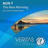 The New Morning (John Sunlight Remix) - M3R-T