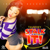 Stalk It! - TaviiZoey&Ireland Boss