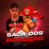 Saca dos Robozão(feat. MC Menor MT) (Explicit) - DJ AZEVEDO ORIGINAL