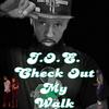 Check Out My Walk (Explicit) - J.O.E.