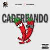 Cadereando (feat. Yuyuman) (Explicit) - Dj Rasec&Yuyuman