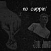 No Cappin' (Explicit) - Joel Jungle