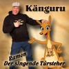 Känguru - Ramon der singende Türsteher