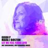 Let Me Feel Your Love (Soulbridge Mix) - Guido P&Mara J Boston