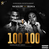 100 100 (Explicit) - Nickslow&MC Bianca