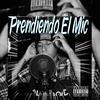 Prendiendo El Mic (Explicit) - Yael Barragan