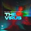 The Virus - Tom & Dexx&Marc Franco&That Bass