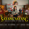 Sayang Sayang - Kalia Siska&SKA 86