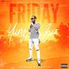 Friday (Explicit) - Yung Bzo