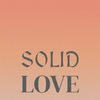 Solid Love - Kele Coot