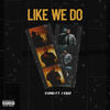 Like We Do (Explicit) - SVNO&Onefour&J Emz