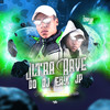 Ultra Rave do Dj Erik Jp (Explicit) - DJ Erik JP