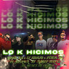 LO K HICIMOS - YiyoLMB&Peter M.&El Korto&Joshua&Yenci&Layco&Angel Felix