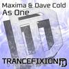 As One (Original Mix) - MaXima&Dave Cold
