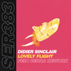 Lovely Flight (Fein Cerra Rework) - Didier Sinclair&Fein Cerra