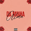 Da Minha Alma para Tua (Explicit) - Lil kab Official
