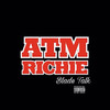 Blade Talk (Explicit) - ATM Richie