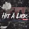 Hit A Lick (feat. TiZ EAST) (Remix|Explicit) - WtfisChin&TiZ EAST