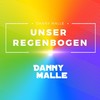 Unser Regenbogen - Danny Malle