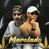 Marolado (Explicit) - MC ERYCK HK&MC H10