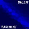 Basement (Original Mix) - Balex F