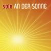 An Der Sonne - Solo