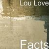 Facts (Explicit) - Lou Love