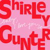 I Want You - Shirley Gunter