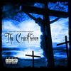 Crucifixtion(feat. Ii Tone, $lim Money & C-mob) (Explicit) - C-Mob&$lim Money&Ii Tone&Lord Infamous