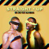 Straight Up (Explicit) - Alii Music&BigZhe