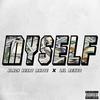 Myself(feat. Lil Nexus) (Explicit) - Blxck Hexrt Mxnte&Lil Nexus