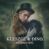 Słodko Śpij - DiNO&Kleszcz