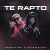 Te Rapto (Explicit) - Tobal Mj&Nickoog Clk