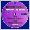 King of the Slum - Kerosene