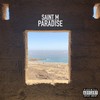 Paradise (Explicit) - Saint M